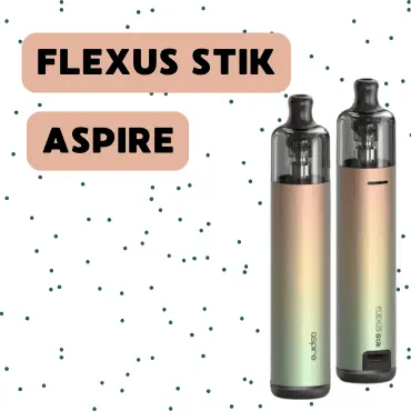E-CIGARETTE ELECTRONIQUE POD FLEXUS STIK ASPIRE E-CIGARETTE ELECTRONIQUE POD FLEXUS STIK ASPIRE